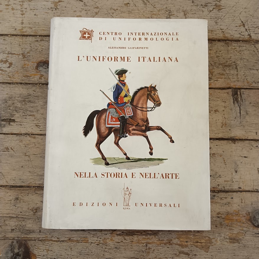 L'uniforme italiana nella storia e nell'arte