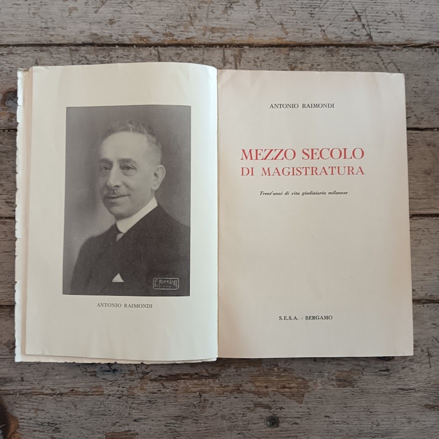 Mezzo secolo di magistratura. Trent'anni di vita giudiziaria milanese - immagine 3
