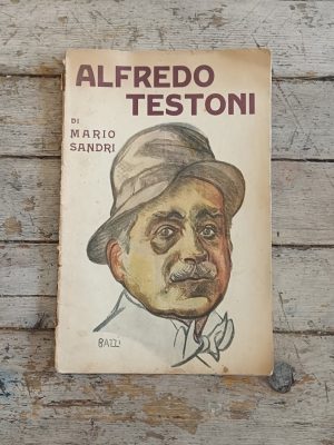 Gli uomini del giorno n. 16: Alfredo Testoni