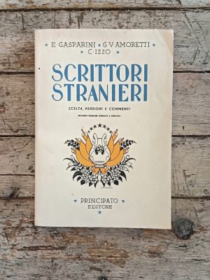 Scrittori stranieri. Scelta, versioni e commenti