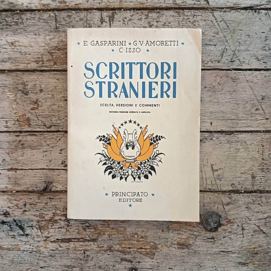 Scrittori stranieri. Scelta, versioni e commenti
