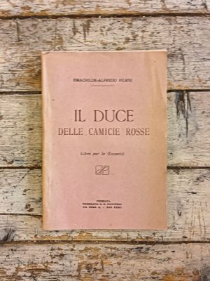 Il Duce delle camicie rosse