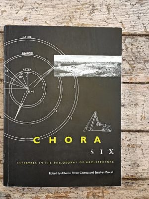 Chora: Intervals in the Philosophy of Architecture (6)