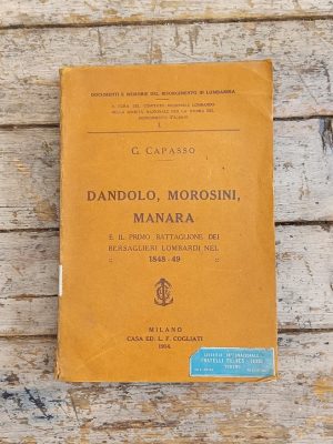 Dandolo, Morosini, Manara e il primo battaglione dei bersaglieri lombardi nel 1848-49