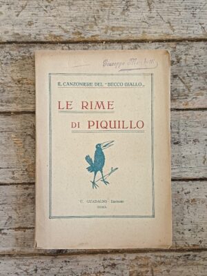 Le rime di Piquillo. Il canzoniere del "Becco giallo"