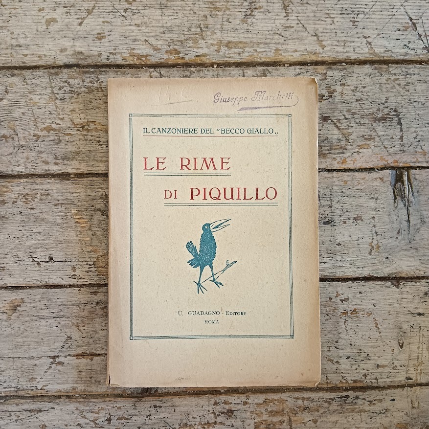 Le rime di Piquillo. Il canzoniere del "Becco giallo"