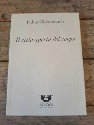 Il cielo aperto del corpo