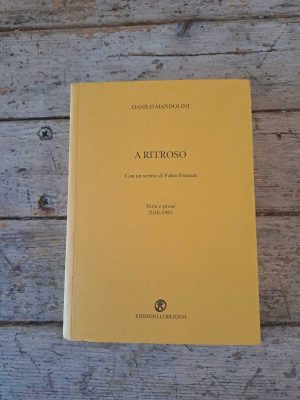 A ritroso. Versi e prose 2010-1985
