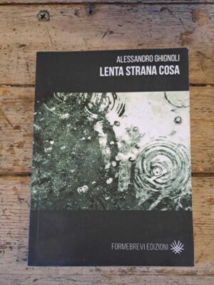 Lenta strana cosa