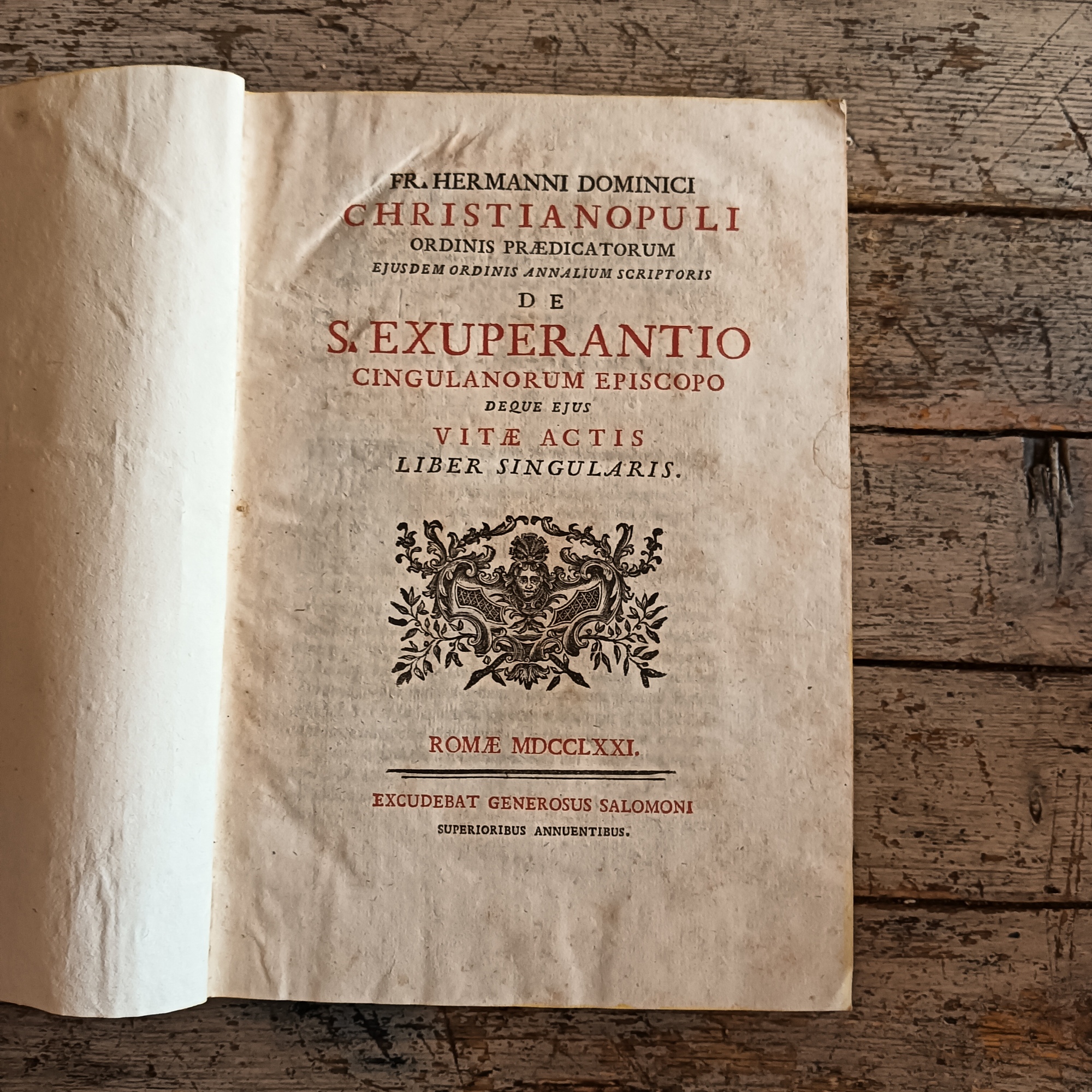 Christianopuli ordinis praedicatorum ejusdem ordinis annalium scriptoris de S. Exuperantio Cingolanorum Episcopo deque ejus vitae actis.