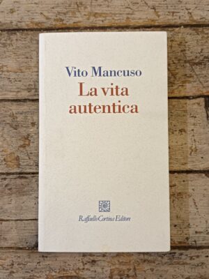 La vita autentica