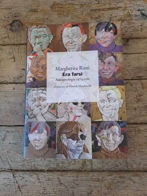 Era farsi. Autoantologia 1974-2011