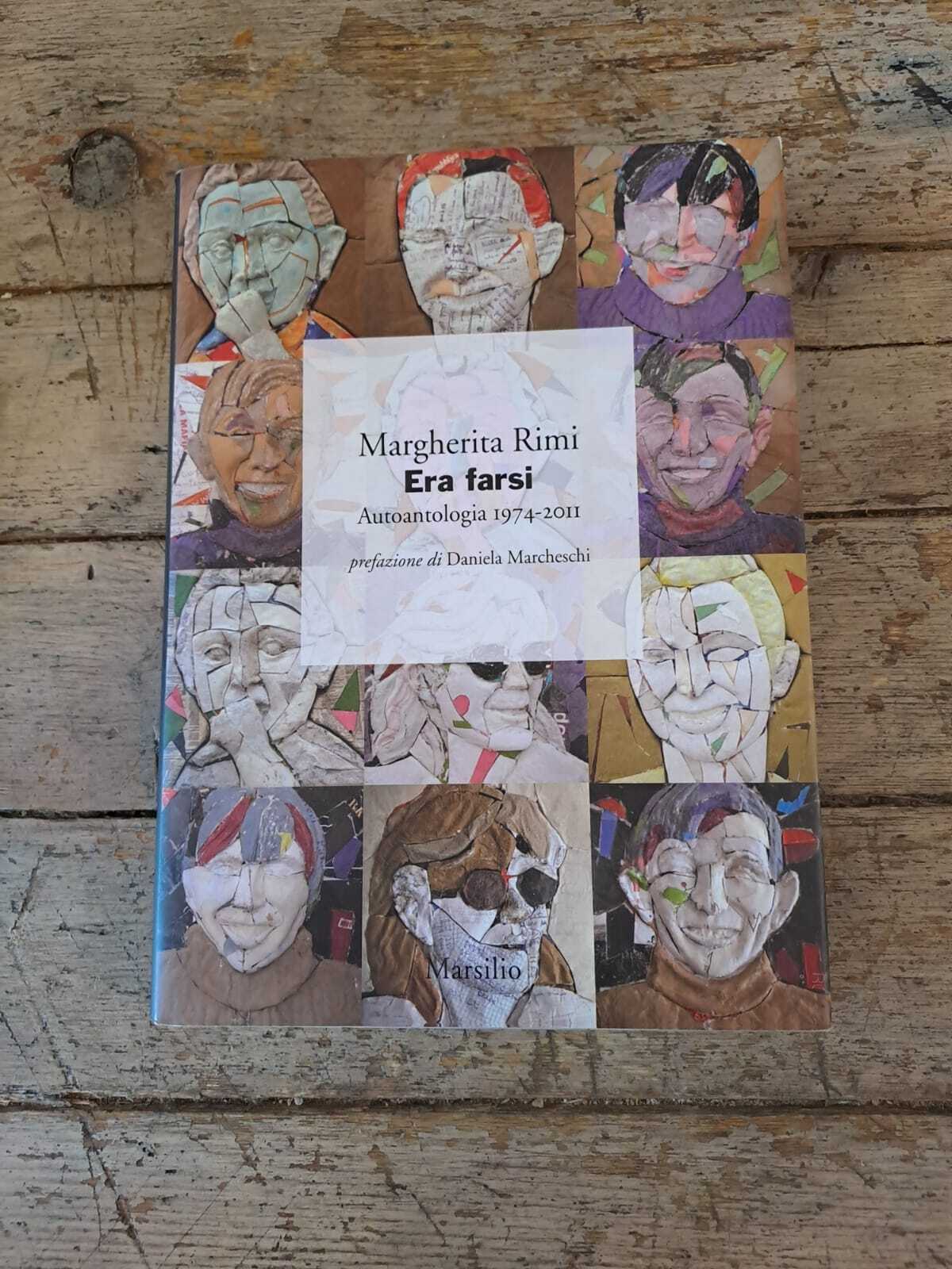 Era farsi. Autoantologia 1974-2011