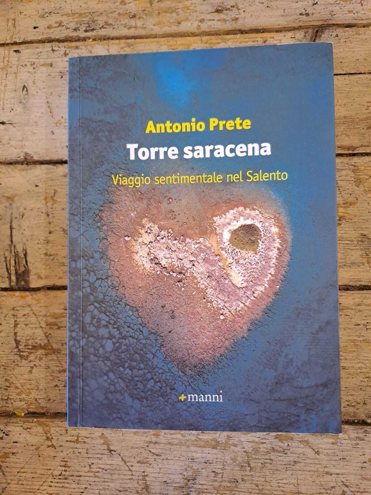 Torre saracena. Viaggio sentimentale nel Salento