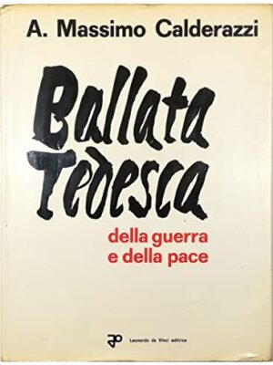 Ballata tedesca della guerra e della pace - satira e cultura dell'opposizione in Germania