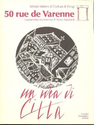 50 Rue de Varenne. Un'idea di città. L'imaginaire de la ville medievale.