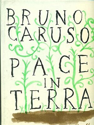 Pace in terra - disegni di Bruno Caruso