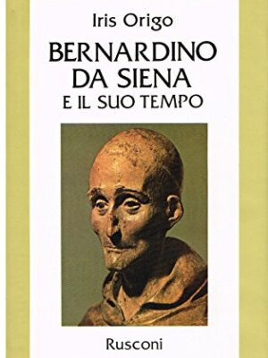 Bernardino Da Siena e il suo tempo