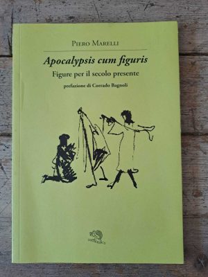 Apocalypsis cum figuris. Figure per il secolo presente