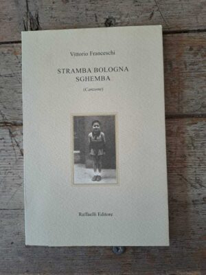 Stramba Bologna sghemba