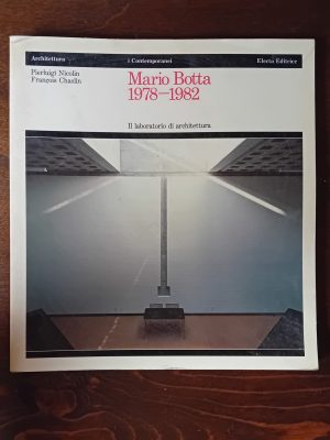 Mario Botta 1978-1982 - Il laboratorio di architettura