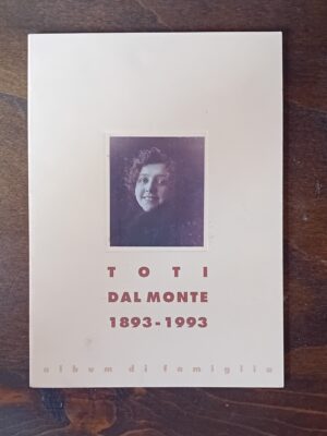 Toti Dal Monte 1893 -1993