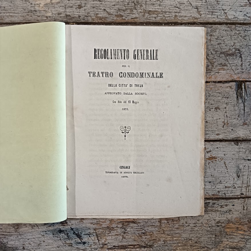 Regolamento generale per il teatro condominiale della città di Treja approvato dalla società con atto del 13 maggio 1873