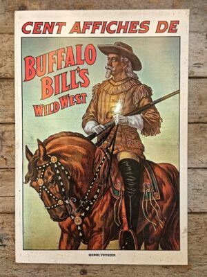 Cent affiches de Buffalo Bill's Wild West