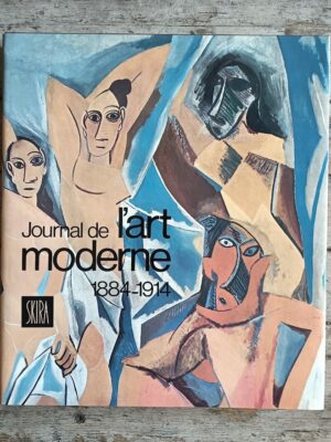 Journal de l'art moderne 1884-1914: les années décisives