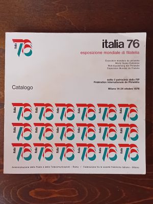 Italia 76 - Esposizione Mondiale di Filatelia. Catalogo Milano ottobre 1976
