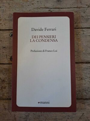 Dei pensieri la condensa