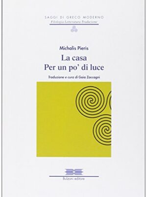 La casa-Per un po' di luce : due opere teatrali