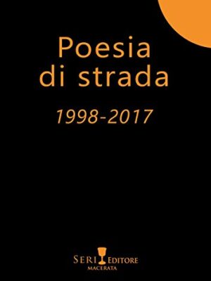 Poesia di strada 1998-2017