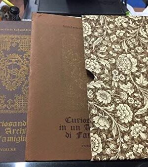 Curiosando in un archivio di famiglia Vol. I^ e II^ + cofanetto