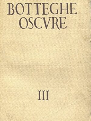 BOTTEGHE OSCURE III, rivista diretta da MARGUERITE CAETANI, 1949