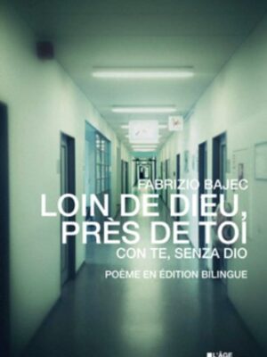 Loin de Dieu, près de toi