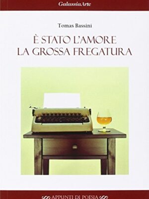 È stato l'amore la grossa fregatura