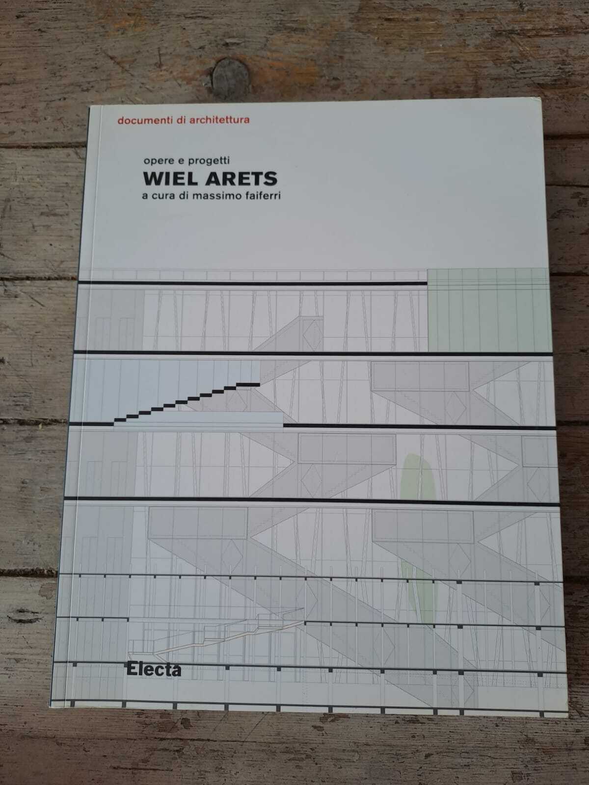 Wiel Arets. Opere e progetti