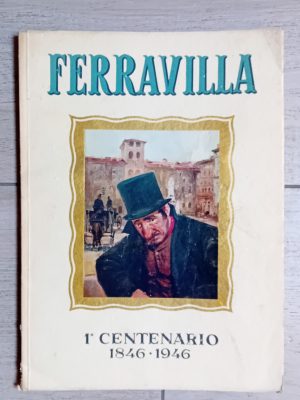 Ferravilla. 1^ centenario 1846 - 1946