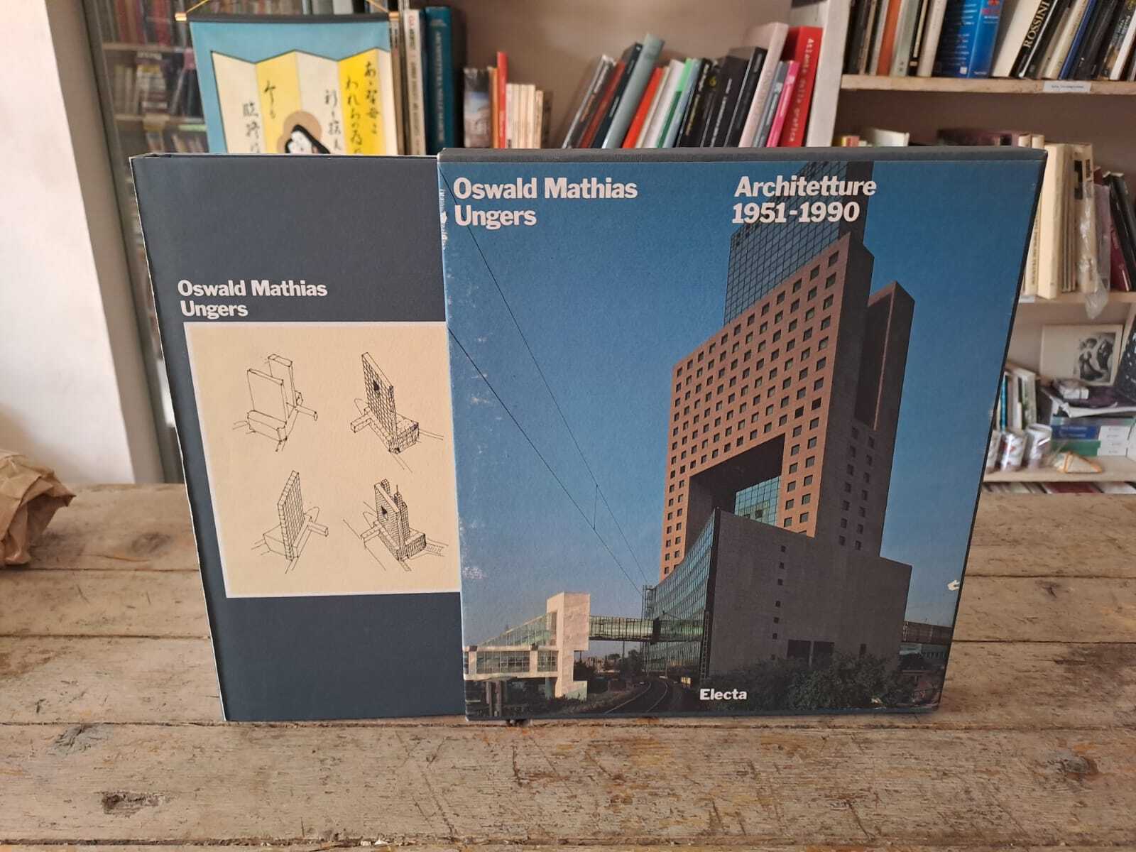 Oswald Mathias Ungers. Architetture 1951-1990