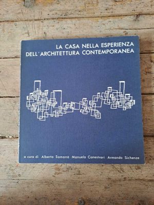 La casa nella esperienza dell'architettura contemporanea