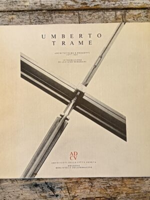 Umberto Trame. Architetture e progetti 1977-1983