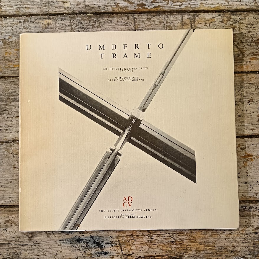 Umberto Trame. Architetture e progetti 1977-1983