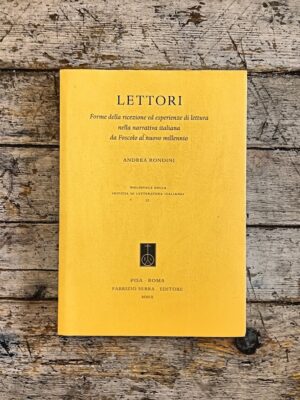 Lettori. Forme della ricezione ed esperienze di lettura nella narrativa italiana da Foscolo al nuovo millennio