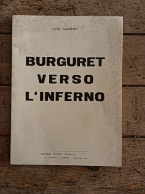 Burguret verso l'inferno