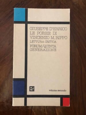 Le poesie di Vincenzo M.Rippo lettura critica (volume secondo)