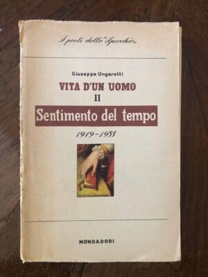 Vita d'un uomo II Sentimento del tempo 1919-1935