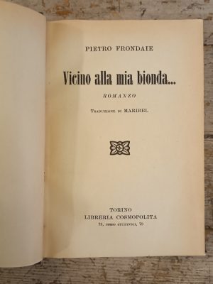 Vicino alla mia bionda...