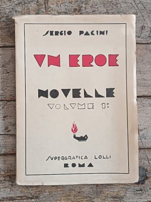 Un eroe. Novelle vol. 1^