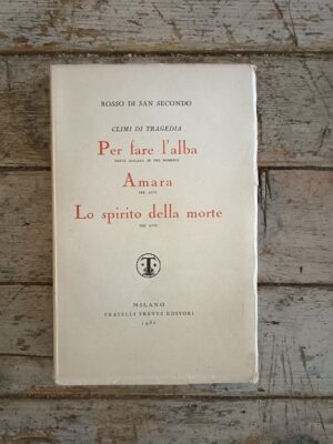 Climi di tragedia: Per fare l'alba - Amara - Lo spirito della morte